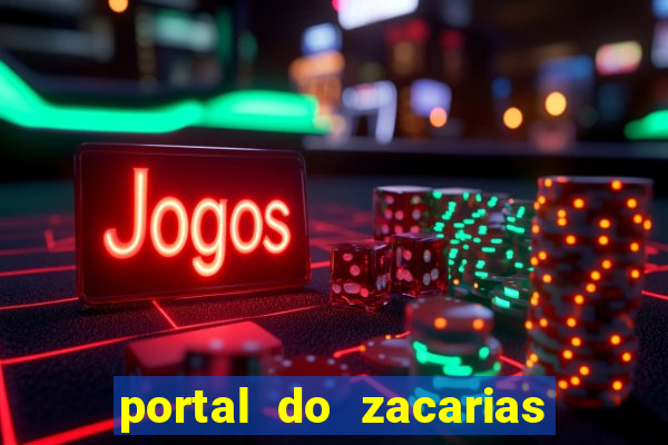 portal do zacarias mais 18